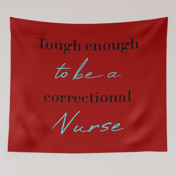 Item preview, Tough enough to be a correctional nurse designed and sold by MUSThaveprint.