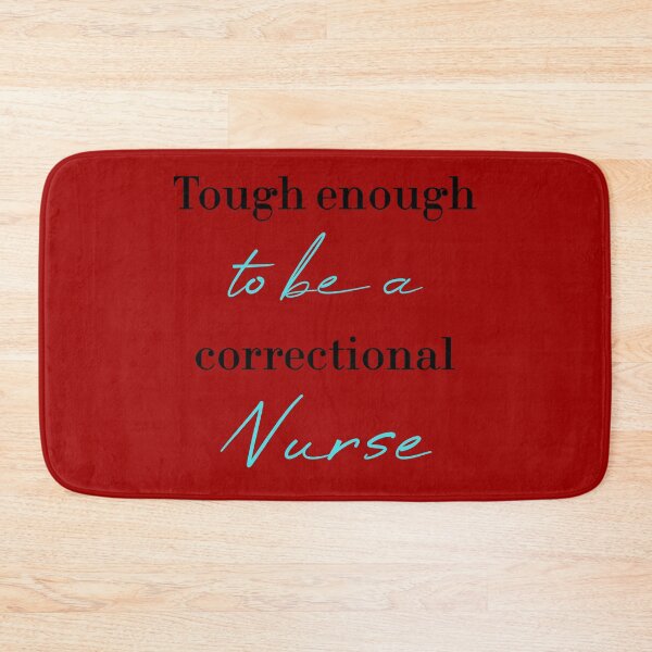 Item preview, Tough enough to be a correctional nurse designed and sold by MUSThaveprint.