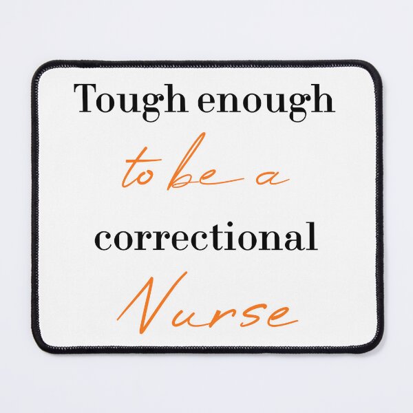Item preview, Copy of Tough enough to be a correctional nurse designed and sold by MUSThaveprint.