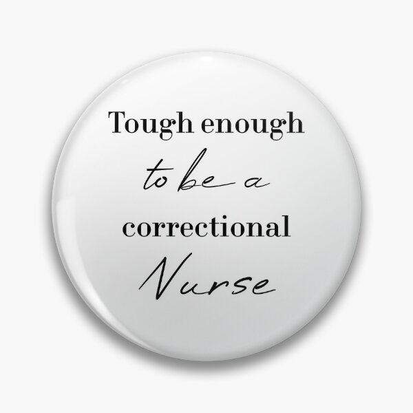 Item preview, Tough enough to be a correctional nurse designed and sold by MUSThaveprint.