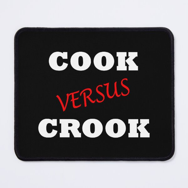 Item preview, COOK VERSUS CROOK designed and sold by DomGDesign.