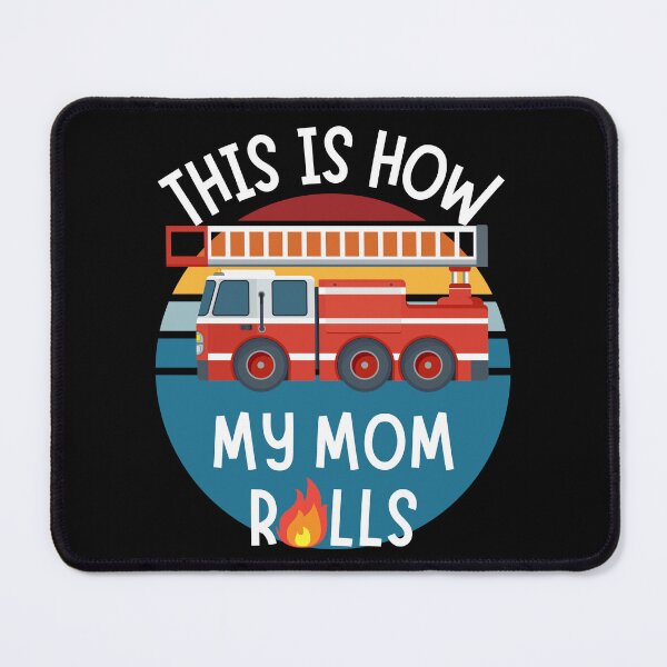 Item preview, Cute Firefighter Mom | Fun This Is How My Mom Rolls designed and sold by DevlynnDesigns.