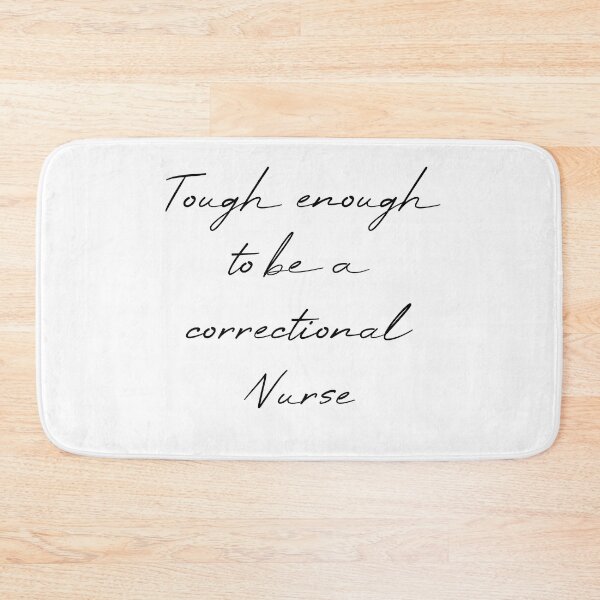 Item preview, Tough enough to be a correctional nurse designed and sold by MUSThaveprint.