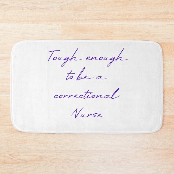 Item preview, Tough enough to be a correctional nurse designed and sold by MUSThaveprint.