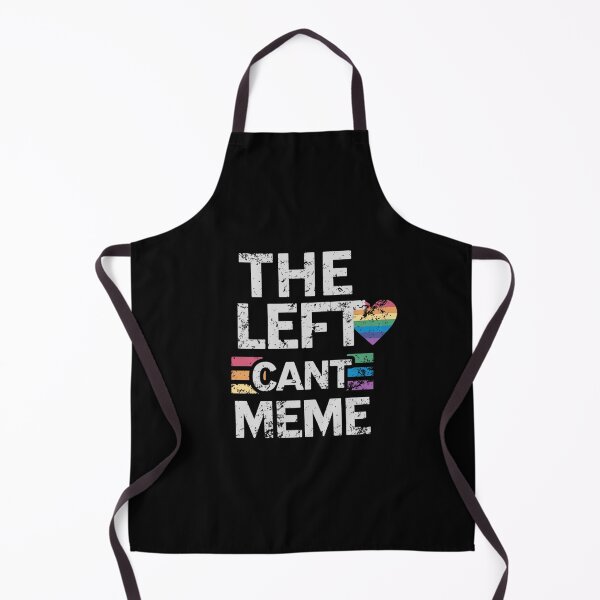 Item preview, THE LEFT CAN'T MEME designed and sold by CRINGEWORTHY TEES.