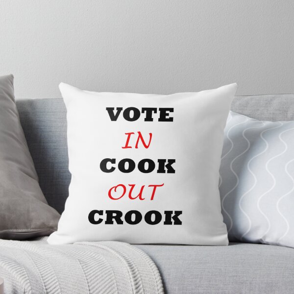 Item preview, VOTE IN COOK OUT CROOK designed and sold by DomGDesign.