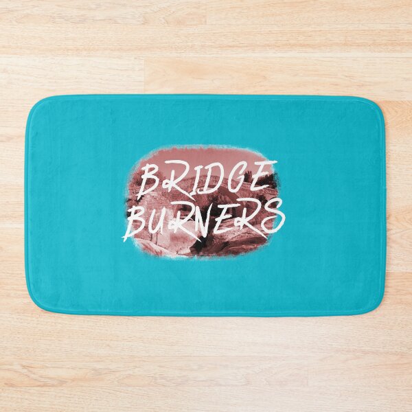 Item preview, BRIDGE BURNERS designed and sold by DameDarcy.