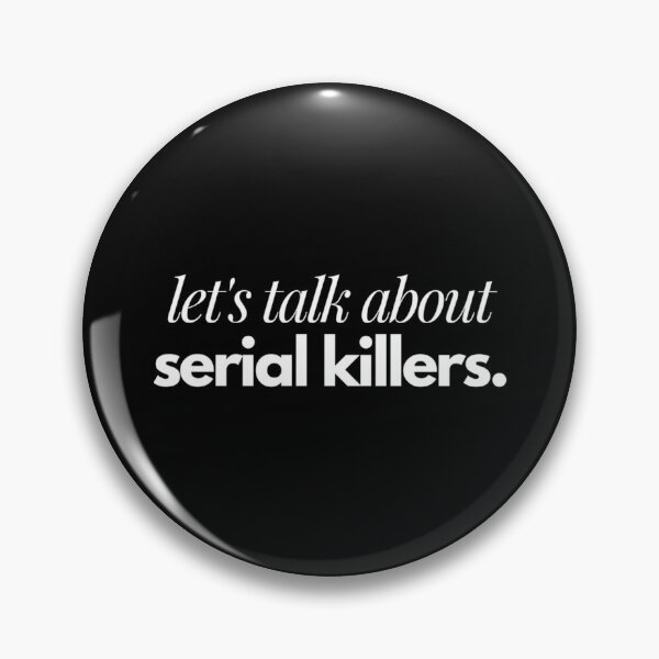 Item preview, let_s talk about serial killers designed and sold by Josedshop.