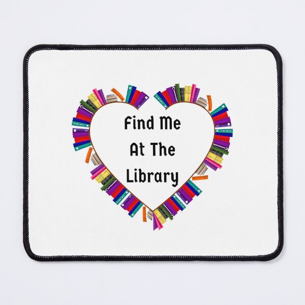 Item preview, Find Me At The Library - Funny and Cute quotes designed and sold by Designspot2020.