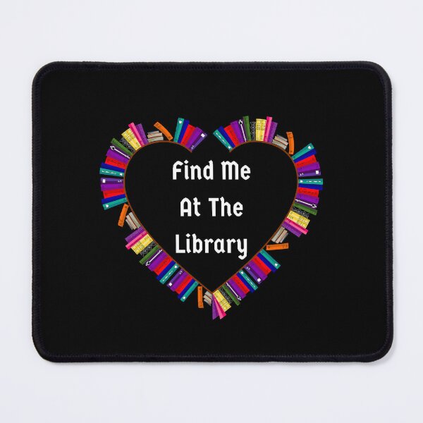 Item preview, Find Me At The Library - Funny and Cute quotes designed and sold by Designspot2020.