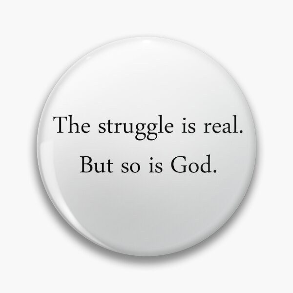 Item preview, The Struggle Is Real designed and sold by PoseySticks.