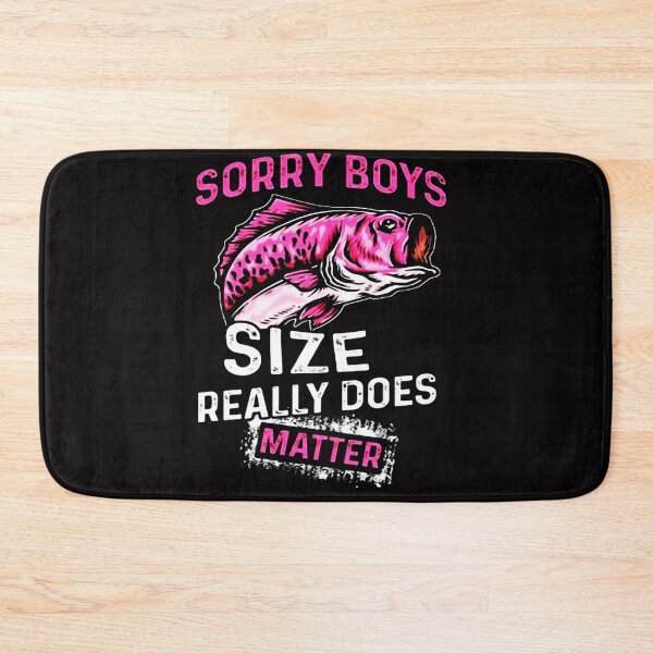 Item preview, Fishing Sorry Boys Size Really Does Matter designed and sold by rexsogusti.
