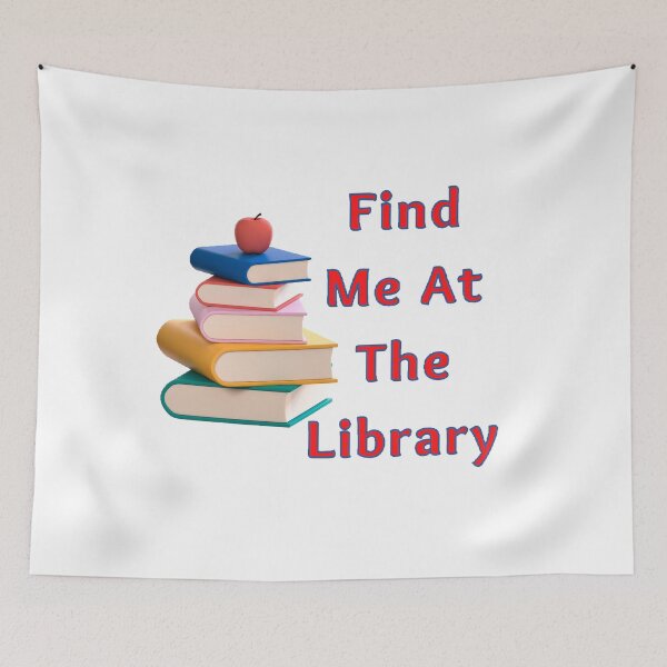 Item preview, Find Me At The Library - Funny and Cute quotes designed and sold by Designspot2020.