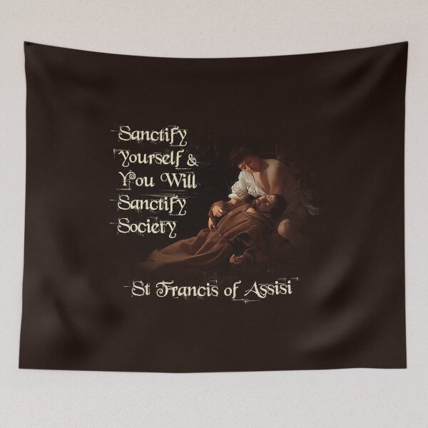 Item preview, St Francis of Assisi Quote Sanctify designed and sold by hispanicworld.