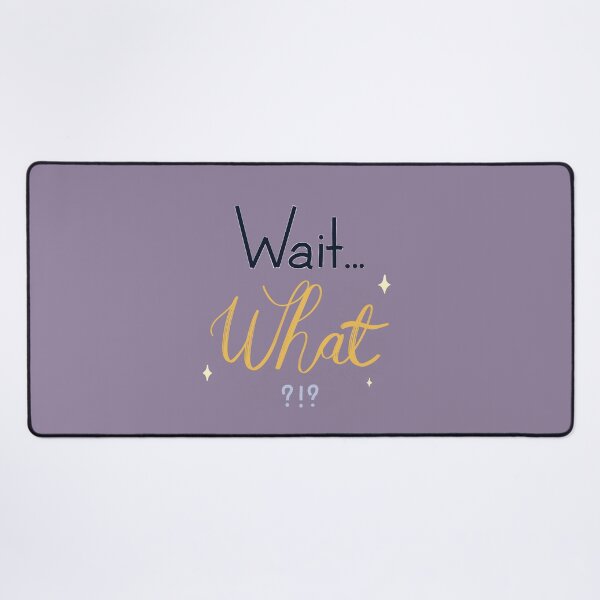 Item preview, Wait…What designed and sold by MooRoar.