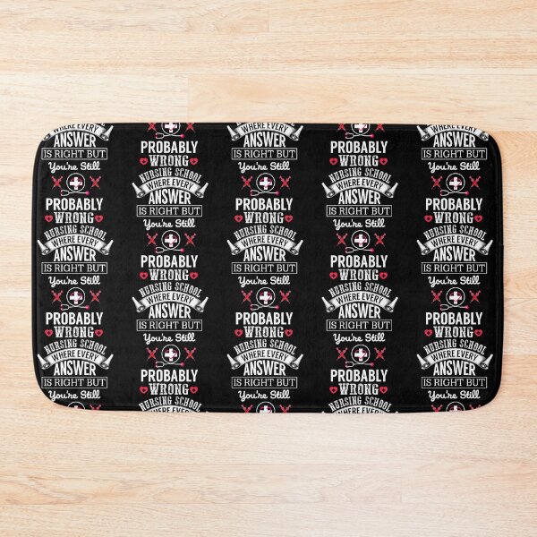 Item preview, Nursing School Where Every Answer Is Right designed and sold by FanityPrints.