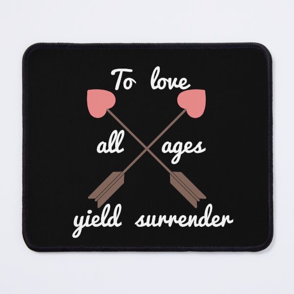 Item preview, To love all ages yield surrender designed and sold by boohenterprise.