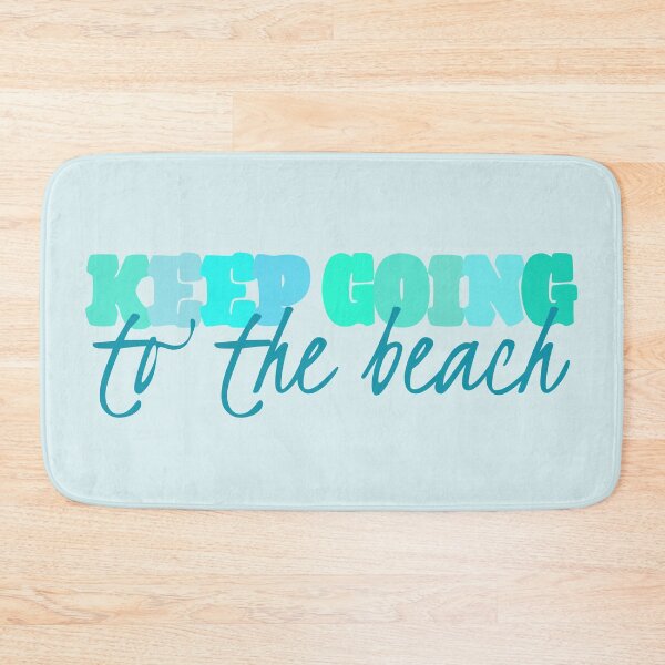 Item preview, Keep Going To the Beach designed and sold by fontspree.