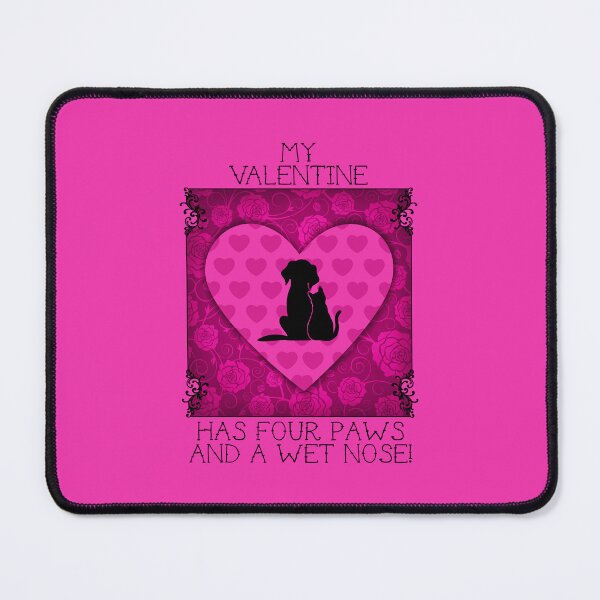 Item preview, My Valentine Has Four Paws…! (Pink on Pink) designed and sold by PawsitiveMum.