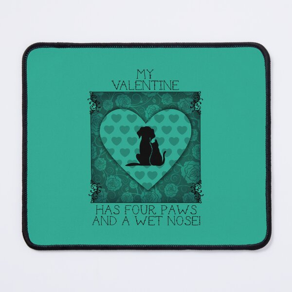 Item preview, My Valentine Has Four Paws…! (Teal on Teal) designed and sold by PawsitiveMum.