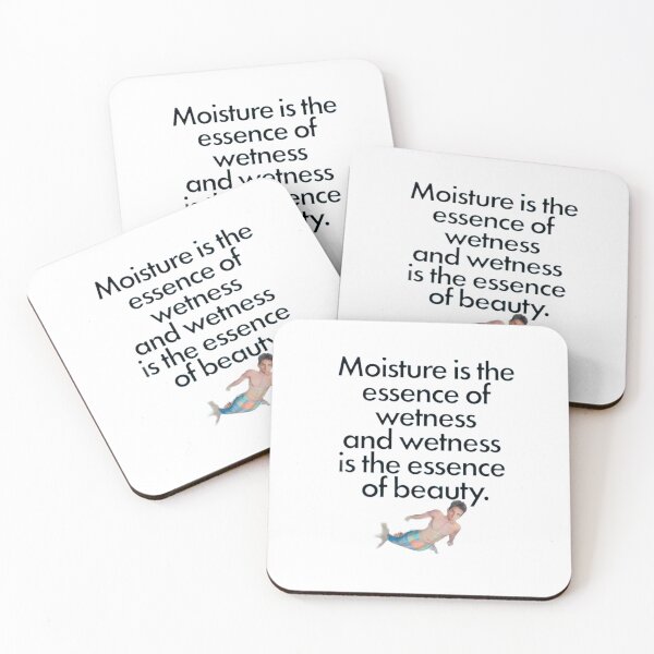 Item preview, moisture is the essence of wetness and wetness is the essence of beauty designed and sold by FirnandArt.