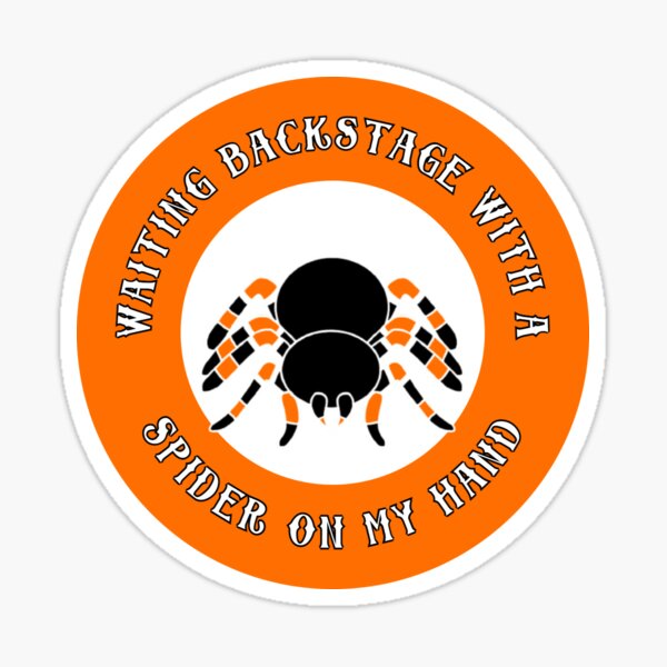 Item preview, "Waiting backstage..." Song Quote w/ Spider designed and sold by AsterBmusic.