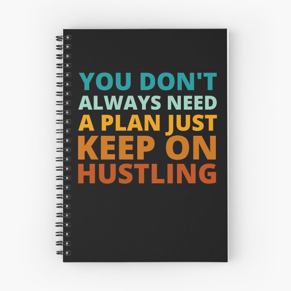 Item preview, You Don't Always Need a Plan Just Keep on Hustling designed and sold by Crafty-Mornings.