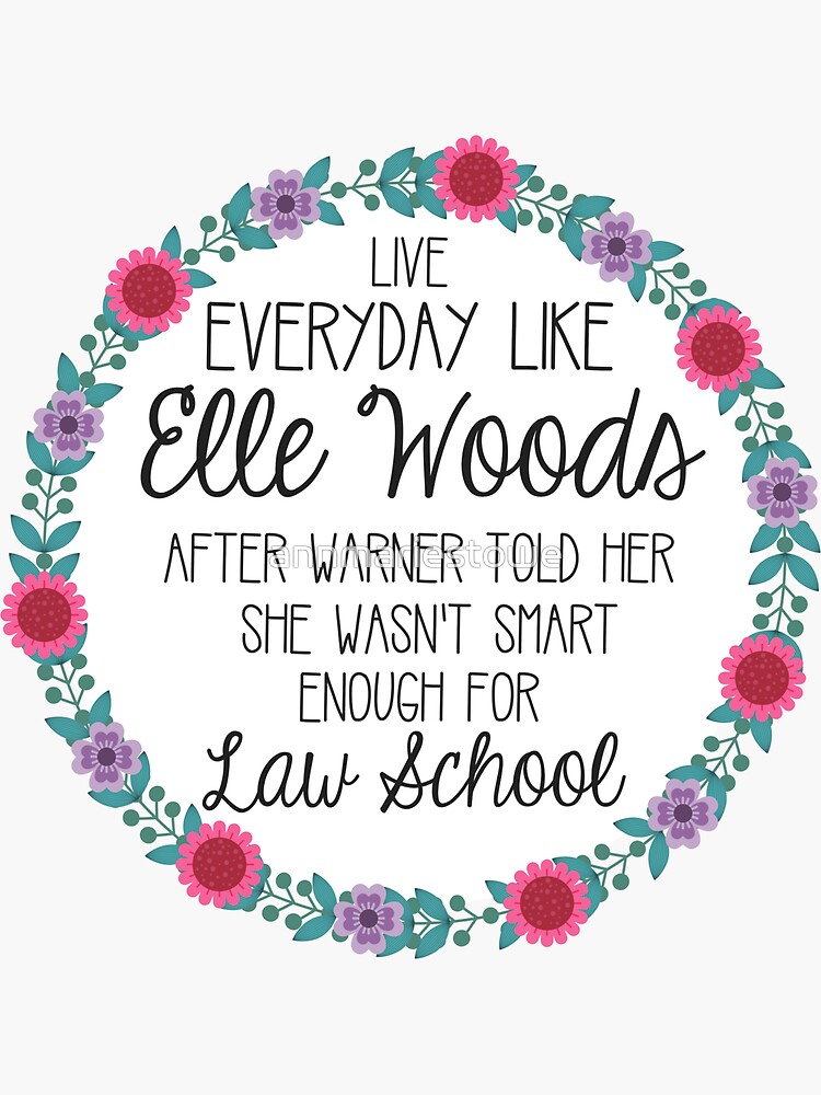 Lebe jeden Tag wie Elle Woods von annmariestowe