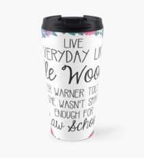 Lebe jeden Tag wie Elle Woods Thermosbecher