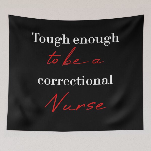 Item preview, Tough enough to be a correctional nurse designed and sold by MUSThaveprint.