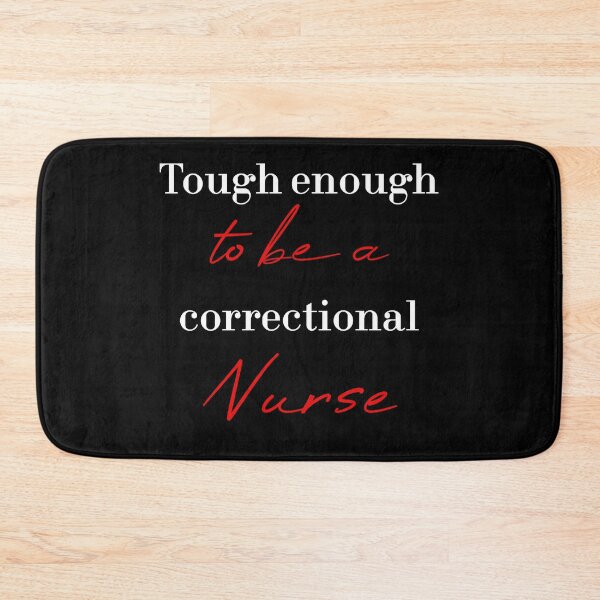 Item preview, Tough enough to be a correctional nurse designed and sold by MUSThaveprint.