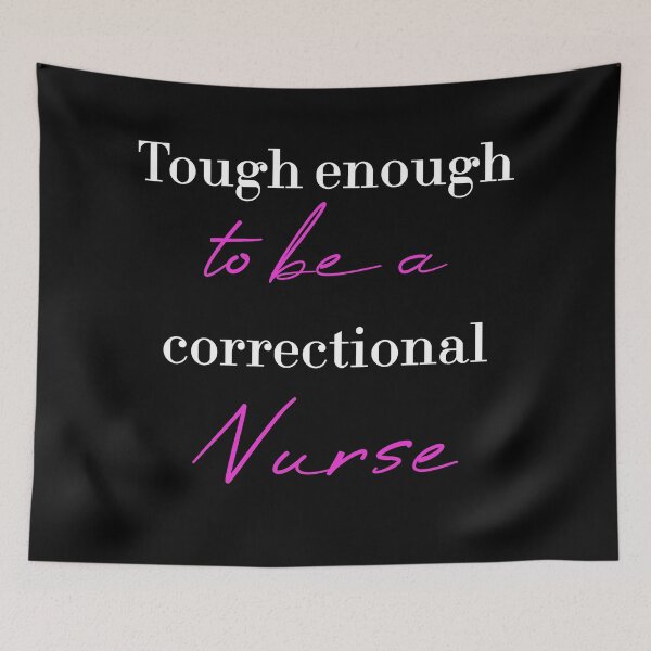Item preview, Tough enough to be a correctional nurse designed and sold by MUSThaveprint.