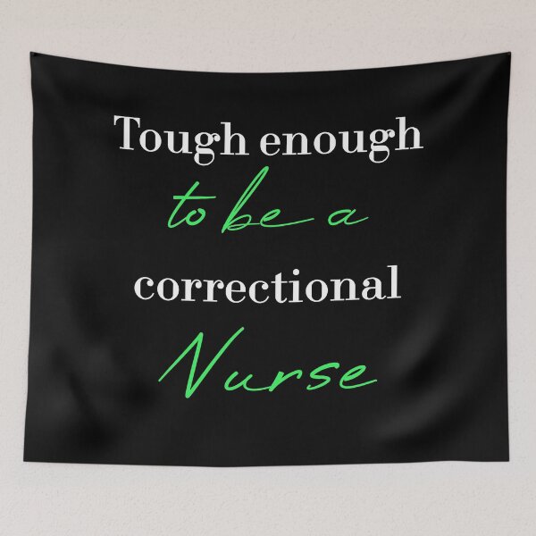 Item preview, Tough enough to be a correctional nurse designed and sold by MUSThaveprint.