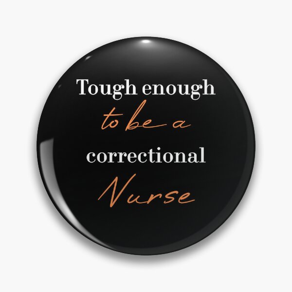 Item preview, Tough enough to be a correctional nurse designed and sold by MUSThaveprint.
