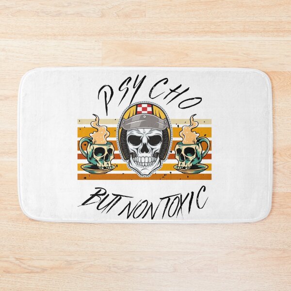 Item preview, Psycho But Non Toxic designed and sold by Quirky Dez.