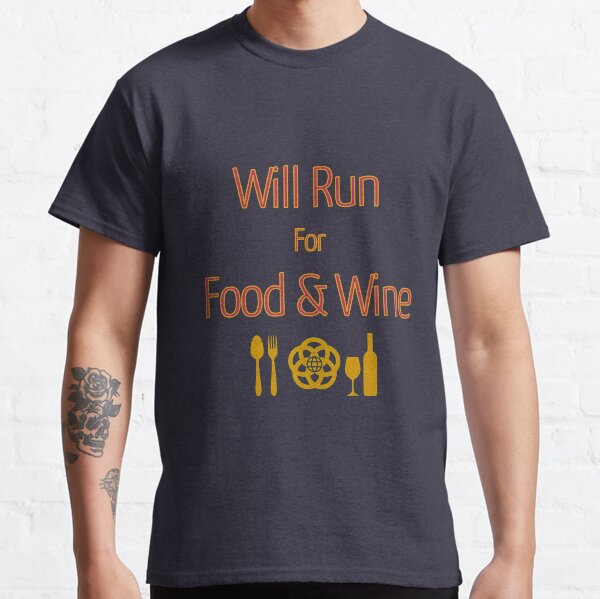 Will Run For Food and Wine Classic T-Shirt