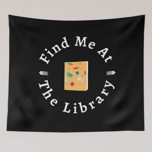 Item preview, Find Me At The Library - Funny and Cute quotes designed and sold by Designspot2020.