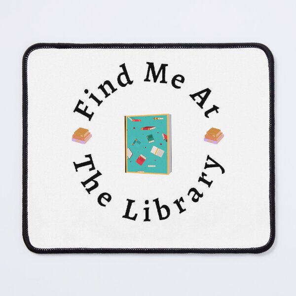 Item preview, Find Me At The Library - Funny and Cute quotes designed and sold by Designspot2020.