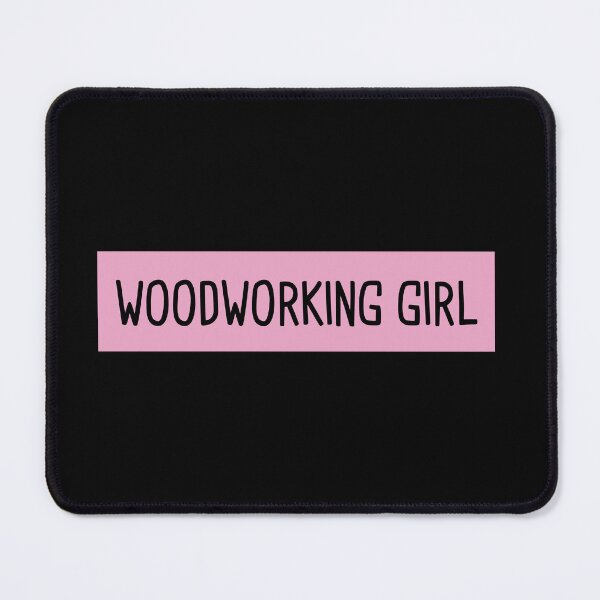 Item preview, Woodworking Girl designed and sold by orlumbuspirate.