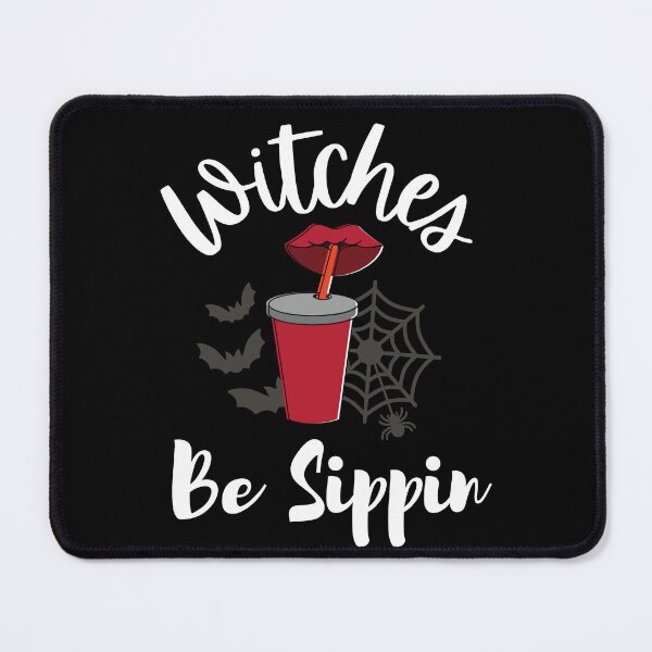 Item preview, Witches Be Sippin - Halloween Vibes designed and sold by SYA-Design.