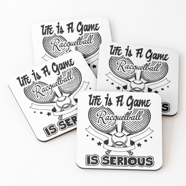 Item preview, Life Is A Game, Racquetball Is Serious designed and sold by UnknownArtistt.