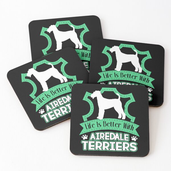 Item preview, Life Is Better With Airedale Terrier designed and sold by UnknownArtistt.