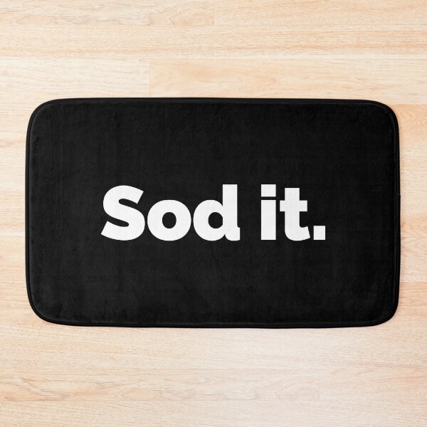 Item preview, Sod it. designed and sold by AndreMonthy.