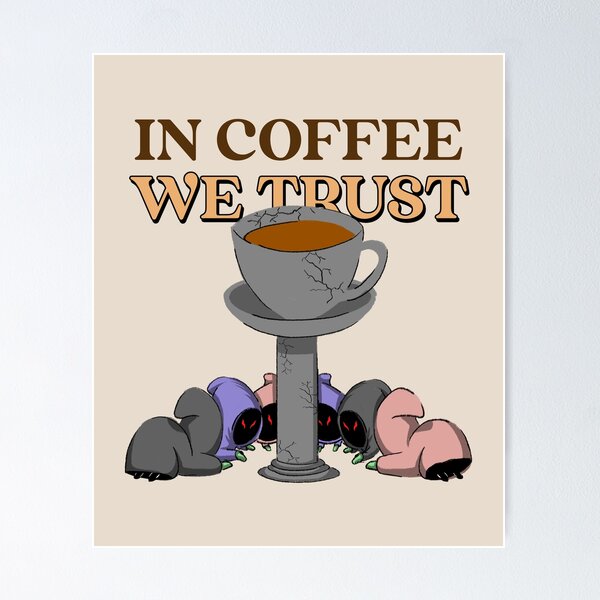 Item preview, In Coffee We Trust designed and sold by Pocket-League.