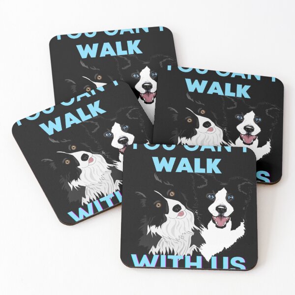 Item preview, You can't walk with us dog funny designed and sold by JONULRICH.