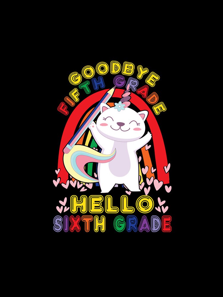 Aperçu 4 sur 4. Coque iPhone avec l'œuvre Goodbye 5th Grade Hello Sixth Grade Student Sixth Grade Gear créée et vendue par DynamicDesign.