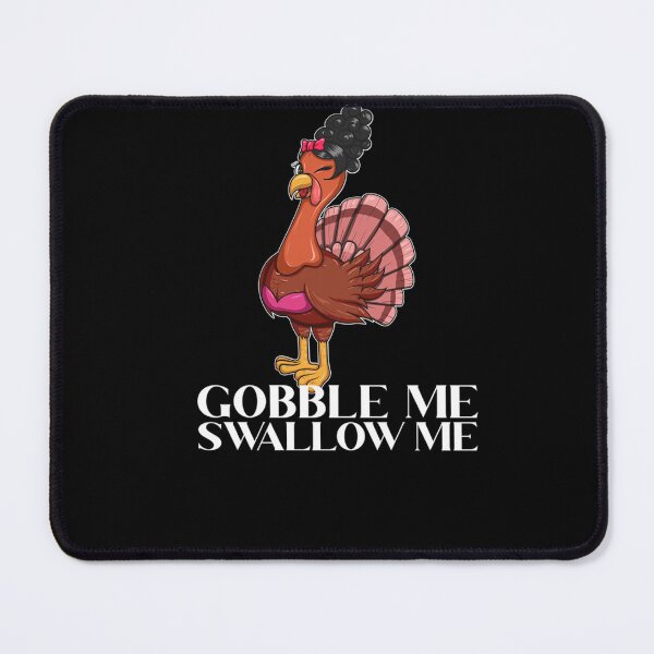 Item preview, Gobble Me Swallow Me - Thanksgiving Lady Turkey WAP Lyrics Hoodie designed and sold by BeersFerdinand.