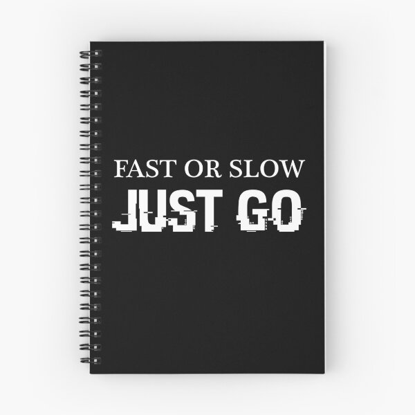 Item preview, Copy of Fast Or Slow Just Go designed and sold by beefrancky.