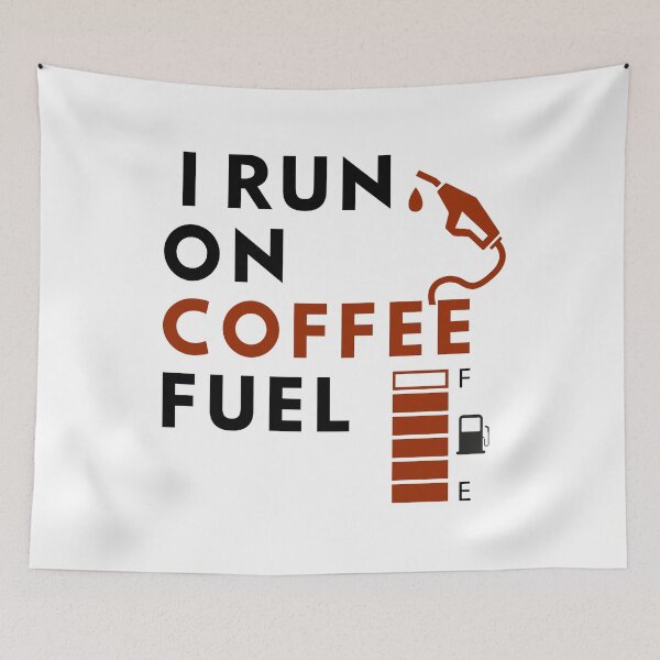 Item preview, I Run On Coffee Fuel designed and sold by Quirky Dez.