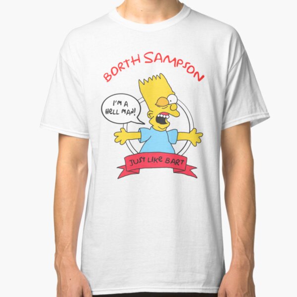 Borth Sampson "I'm a Hell Man!" Classic T-Shirt